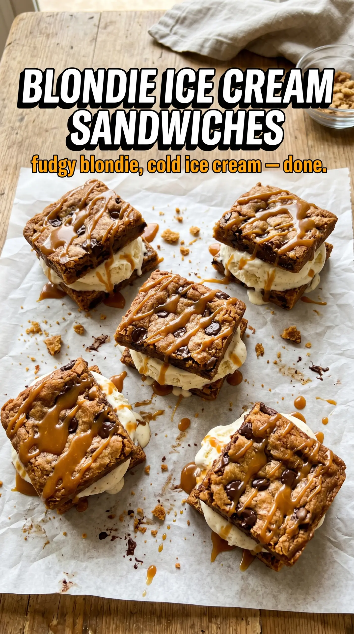 Blondie Ice Cream Sandwiches chewy caramel-brown sugar