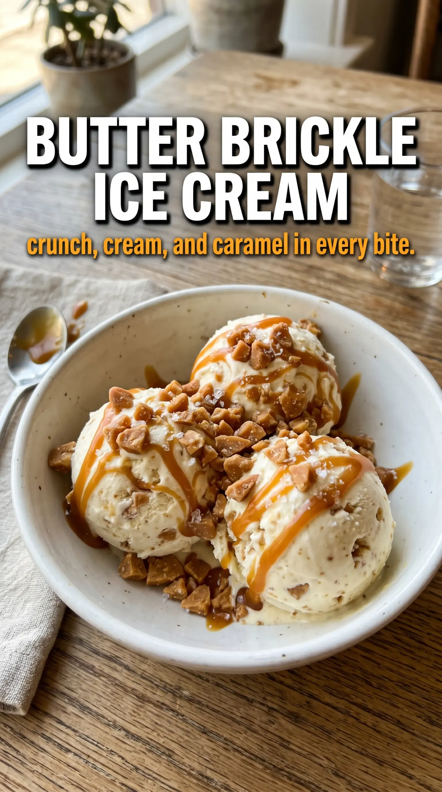 Butter Brickle Ice Cream creamy toffee crunchy