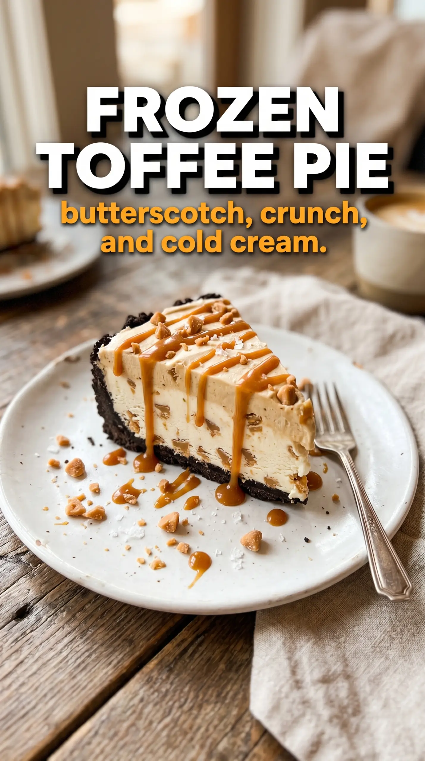 Frozen Toffee Pie creamy toffee crunch