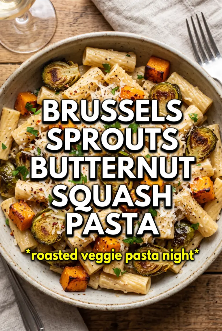 Brussels Sprouts and Butternut Squash Pasta